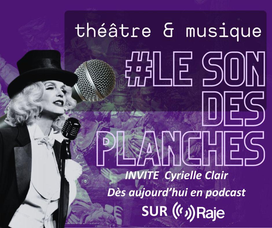 LE SON DES PLANCHES : ADELINE AVRIL RECOIT CYRIELLE CLAIR POUR PARLER DE SON SPECTACLE SUR MARLENE DIETRICH